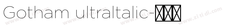 Gotham ultraltalic字体转换